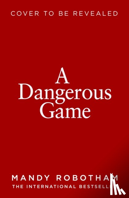 Robotham, Mandy - A Dangerous Game