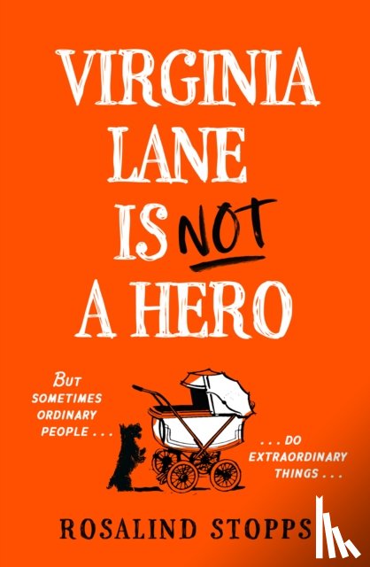 Stopps, Rosalind - Virginia Lane is Not a Hero