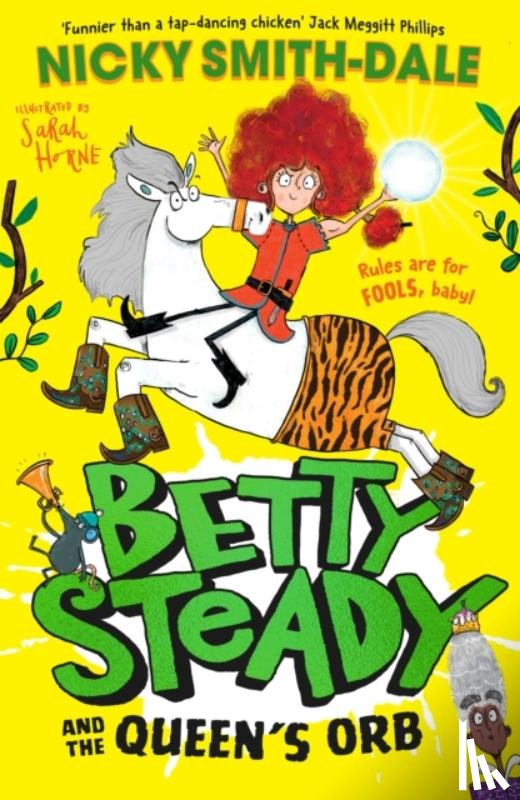 Smith-Dale, Nicky - Betty Steady and the Queen’s Orb