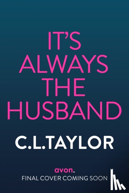 Taylor, C.L. - It's Always the Husband
