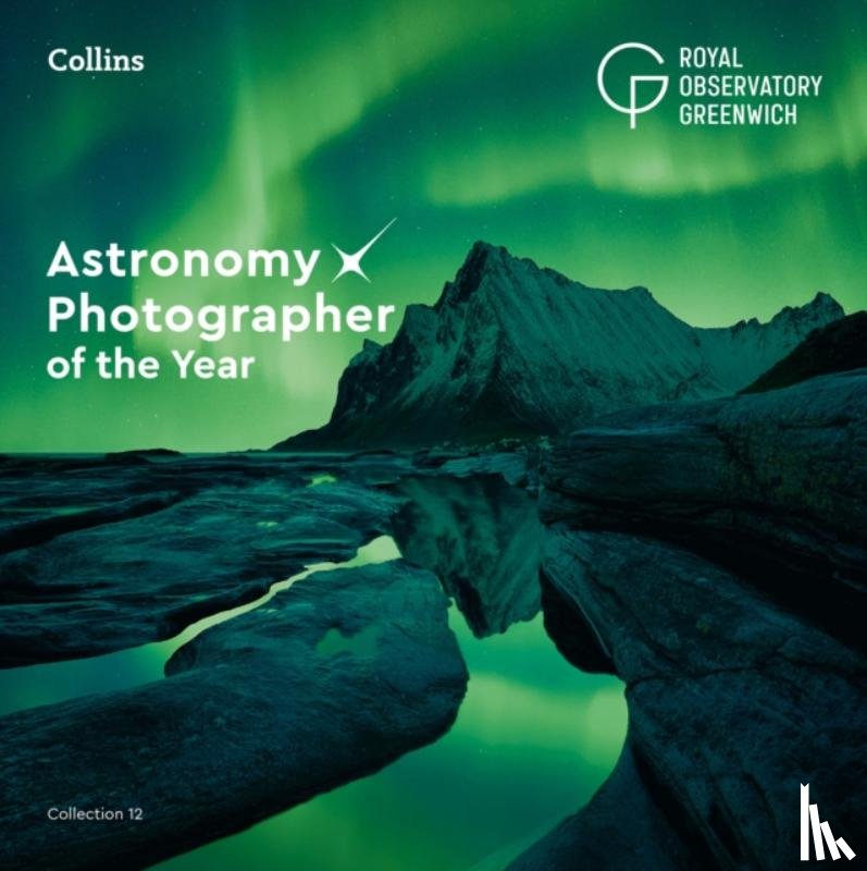 Royal Observatory Greenwich, Collins Astronomy - Astronomy Photographer of the Year: Collection 12