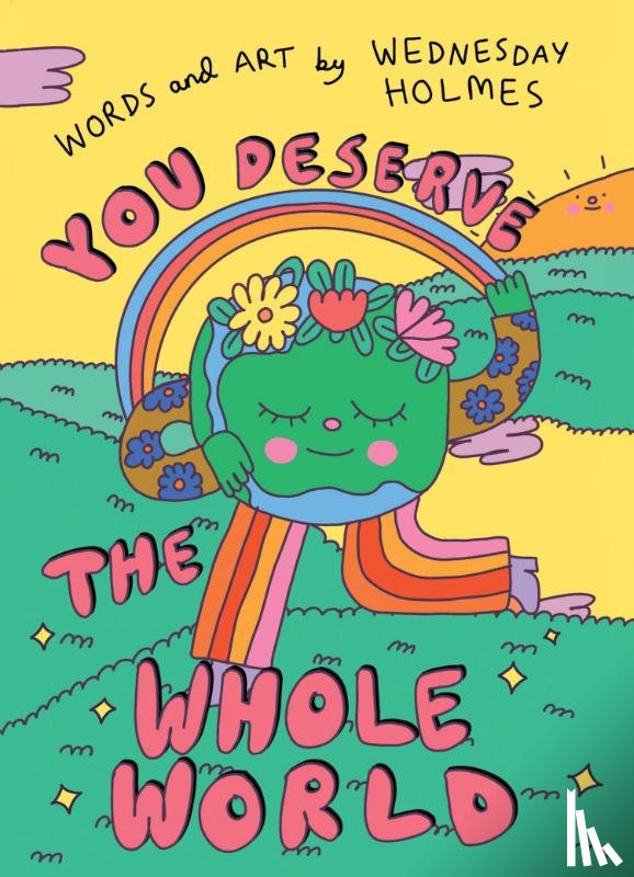 Holmes, Wednesday - You Deserve the Whole World
