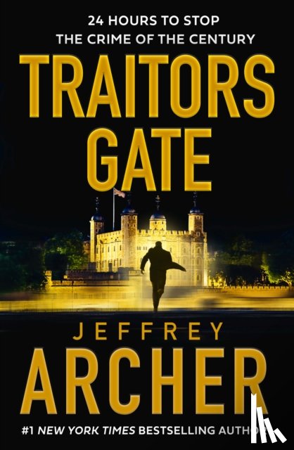 Archer, Jeffrey - Traitors Gate