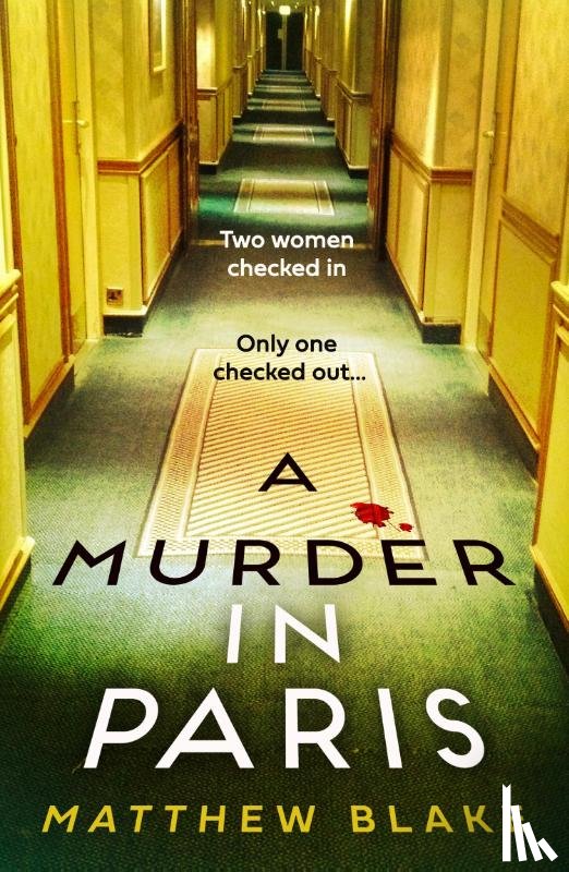 Blake, Matthew - A Murder in Paris
