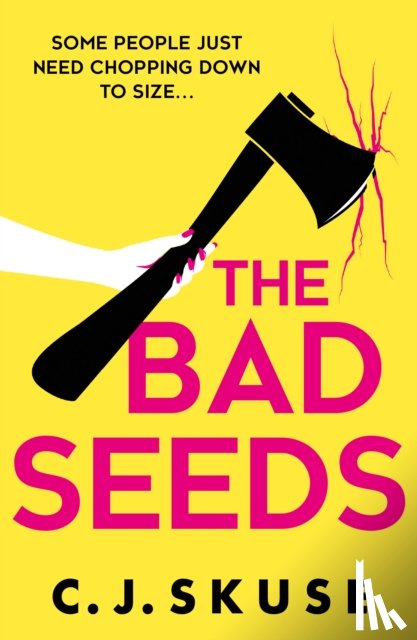 Skuse, C.J. - The Bad Seeds