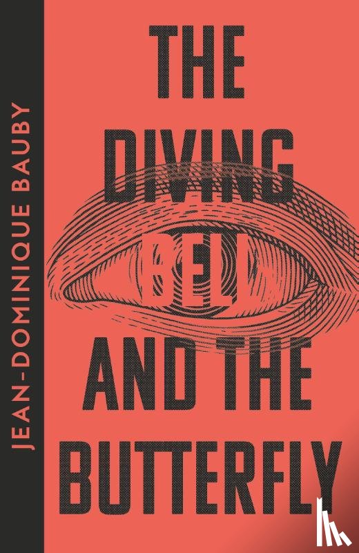 Bauby, Jean-Dominique - The Diving-Bell and the Butterfly