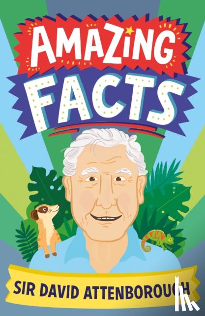 Wilson, Hannah - Amazing Facts Sir David Attenborough