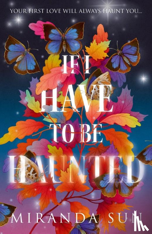 Sun, Miranda - If I Have To Be Haunted