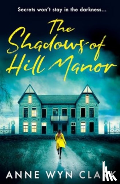 Wyn Clark, Anne - The Shadows of Hill Manor