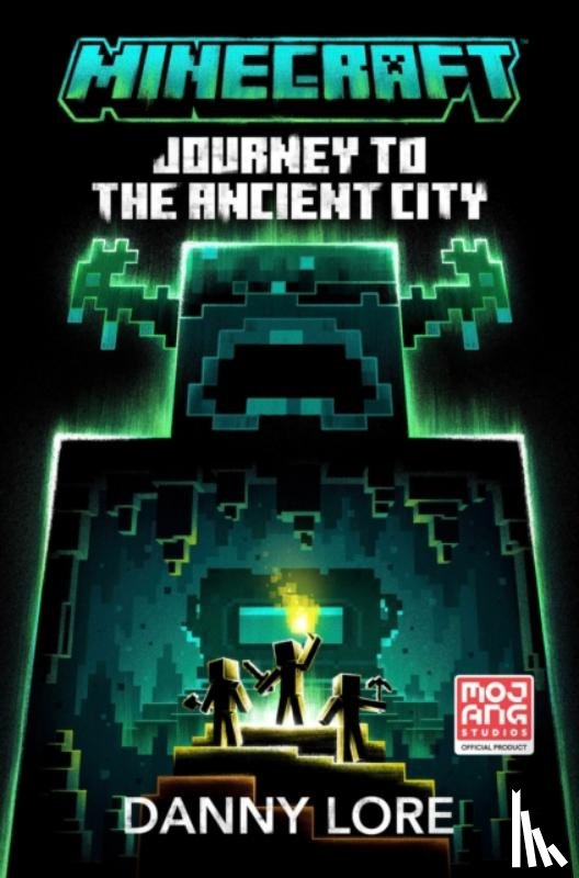 Mojang AB, Lore, Danny - Minecraft Journey to the Ancient City