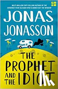 Jonasson, Jonas - The Prophet and the Idiot