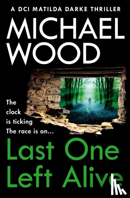 Wood, Michael - Last One Left Alive