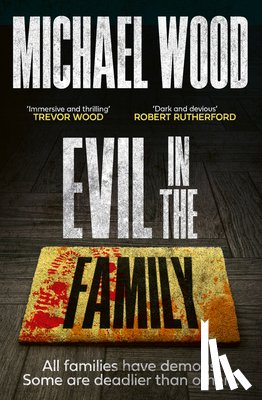 Wood, Michael - Evil in the Family