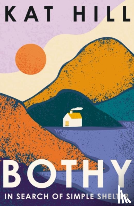 Hill, Kat - Bothy