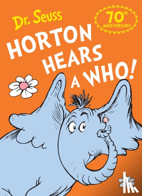 Seuss, Dr. - Horton Hears a Who