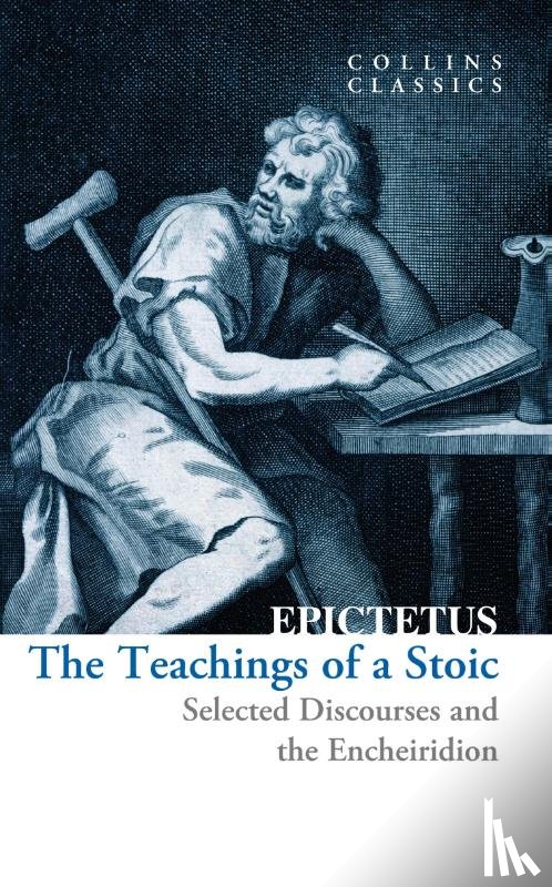 Epictetus - The Teachings of a Stoic