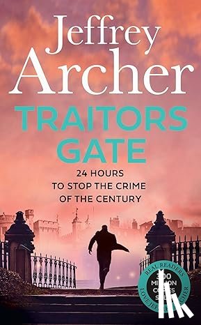 Archer, Jeffrey - Traitor's Gate