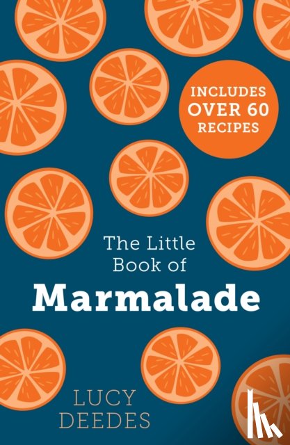 Deedes, Lucy - The Little Book of Marmalade