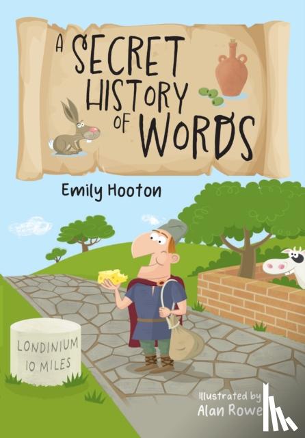 Hooton, Emily - A Secret History of Words