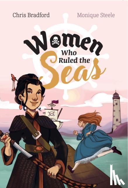 Bradford, Chris - Women who Ruled the Seas
