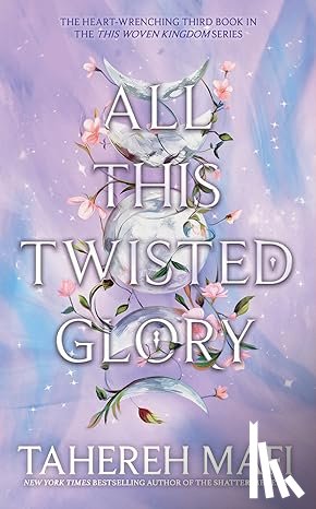 Mafi, Tahereh - All This Twisted Glory
