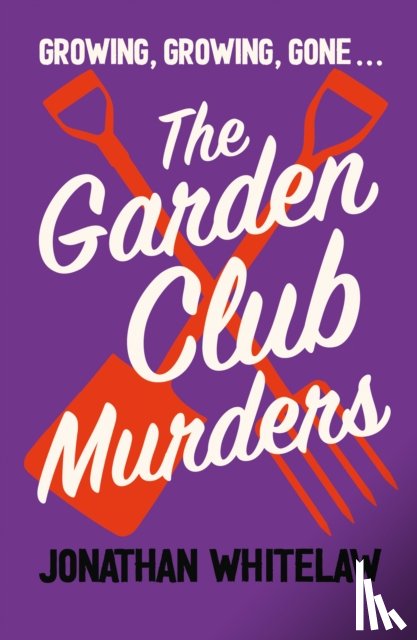 Whitelaw, Jonathan - The Garden Club Murders