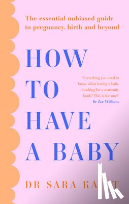 Kayat, Dr Sara - How to Have a Baby