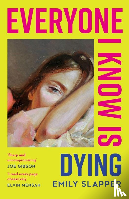 Slapper, Emily - Everyone I Know is Dying
