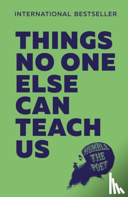 Humble the Poet - Things No One Else Can Teach Us
