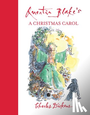 Dickens, Charles, Blake, Quentin - Quentin Blake's A Christmas Carol