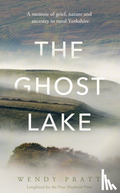 Pratt, Wendy - The Ghost Lake
