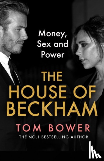 Bower, Tom - The House of Beckham