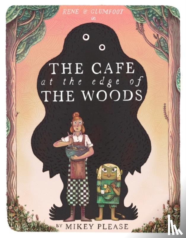 Please, Mikey - The Café at the Edge of the Woods
