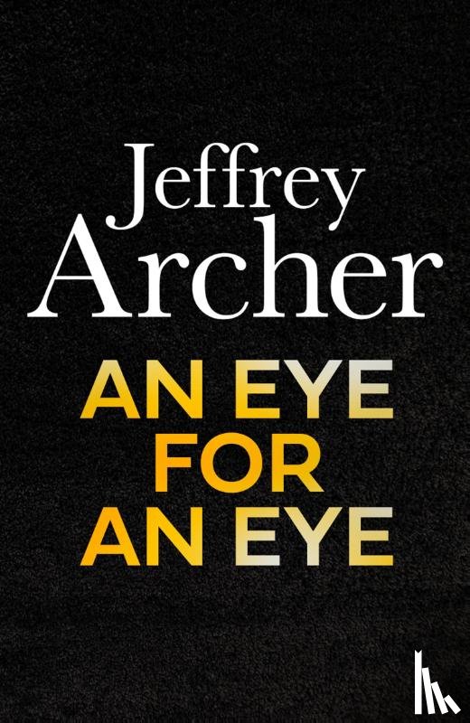 Archer, Jeffrey - An Eye for an Eye