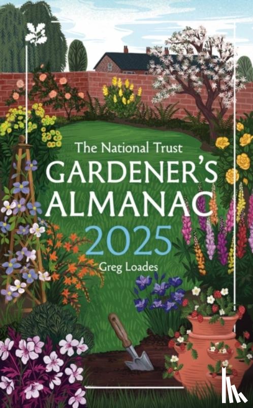 Loades, Greg, National Trust Books - Gardener’s Almanac 2025