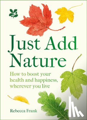 Frank, Rebecca - Just Add Nature