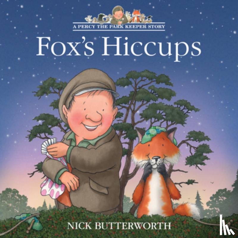 Butterworth, Nick - Fox’s Hiccups