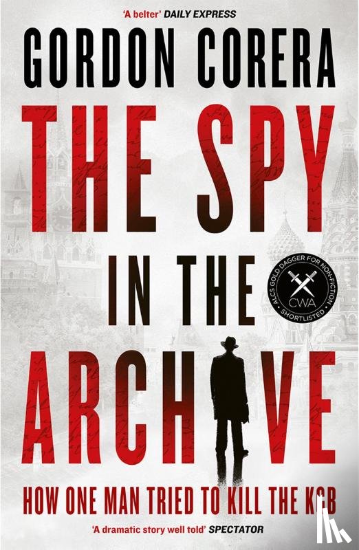 Corera, Gordon - The Spy in the Archive