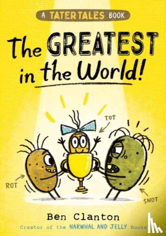 Clanton, Ben - Tater Tales: The Greatest in the World