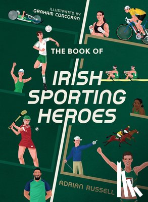 Russell, Adrian - The Book of Irish Sporting Heroes