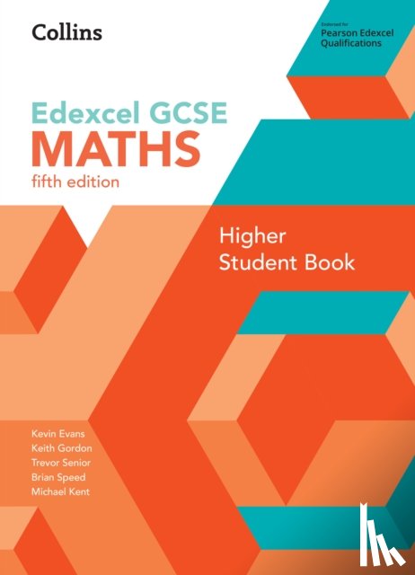 Evans, Kevin, Gordon, Keith, Senior, Trevor, Speed, Brian - GCSE Maths Edexcel Higher Student Book