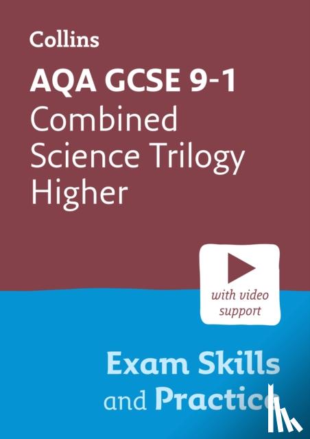 Collins GCSE - AQA GCSE 9-1 Combined Science Trilogy Higher Exam Skills and Practice
