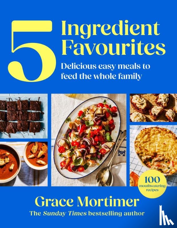 Mortimer, Grace - Five Ingredient Favourites
