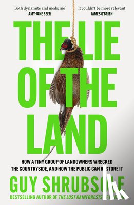Shrubsole, Guy - The Lie of the Land