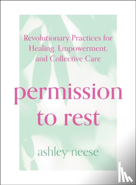 Neese, Ashley - Permission to Rest