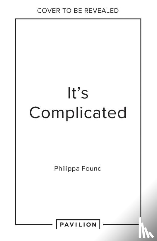 Found, Philippa - It’s Complicated