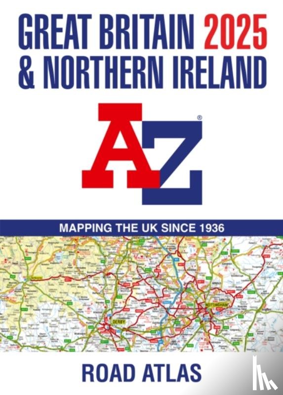A-Z Maps - Great Britain & Northern Ireland A-Z Road Atlas 2025 (A3 Paperback)