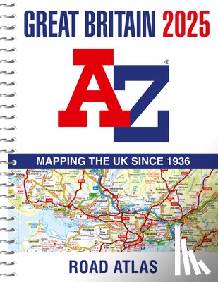 A-Z Maps - Great Britain A-Z Road Atlas 2025 (A4 Spiral)