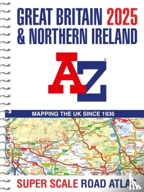 A-Z Maps - Great Britain A-Z Super Scale Road Atlas 2025 (A3 Spiral)