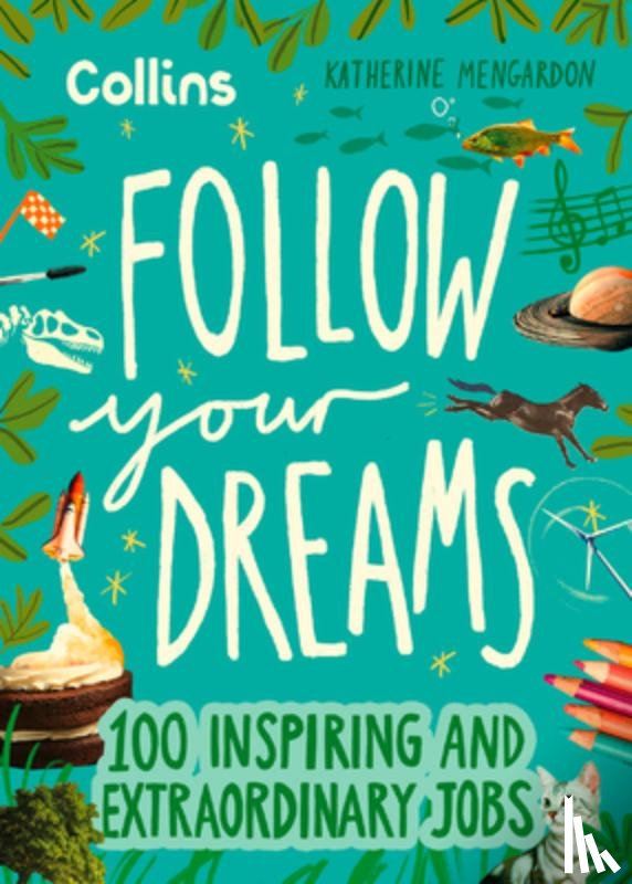 Mengardon, Katherine, Collins Kids - Follow Your Dreams